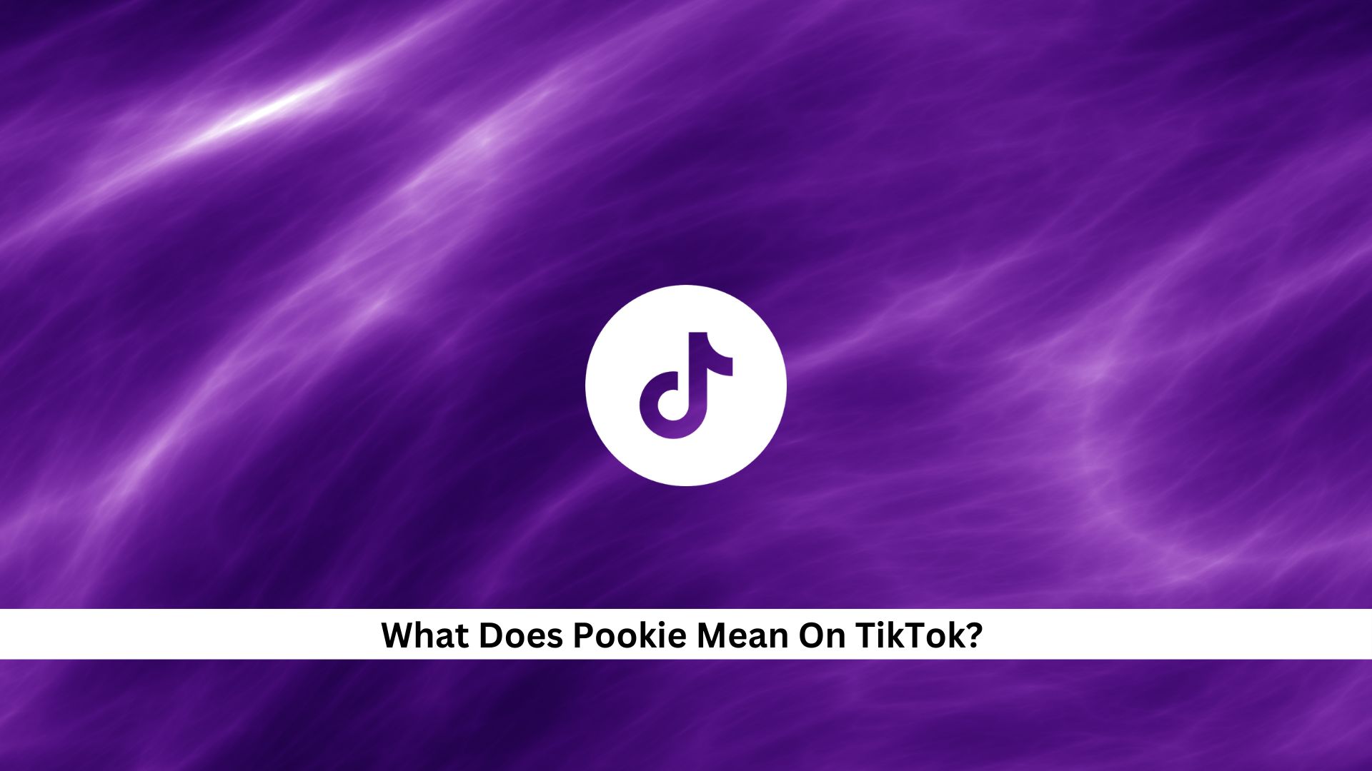 What-Does-Pookie-Mean-On-TikTok